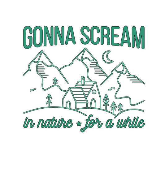 Gonna Scream in Nature Vinyl Decal!! Nature Decals!! Custom Vinyl Decals!! Vinyl!! Decals!! Multiple Sizes!!