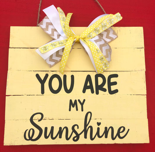 You Are My Sunshine Hanging Sign