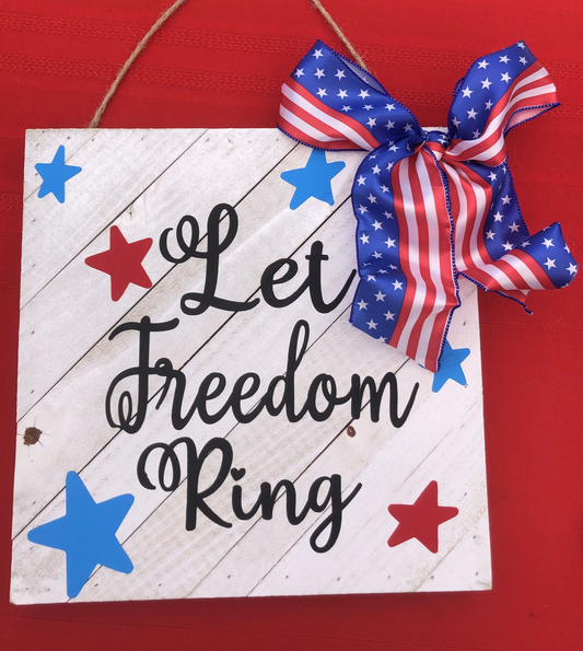 Let Freedom Ring Hanging Sign